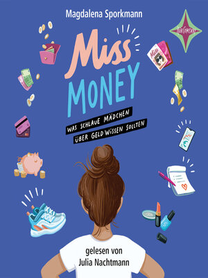 cover image of Miss Money – Was schlaue Mädchen über Geld wissen sollten